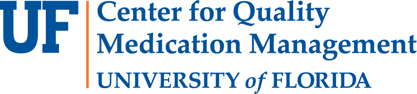 Center for Quality Medication Management University of Florida